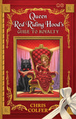 Land Of Stories Queen Red Riding Hoods by Chris Colfer (ISBN: 9780349132235)