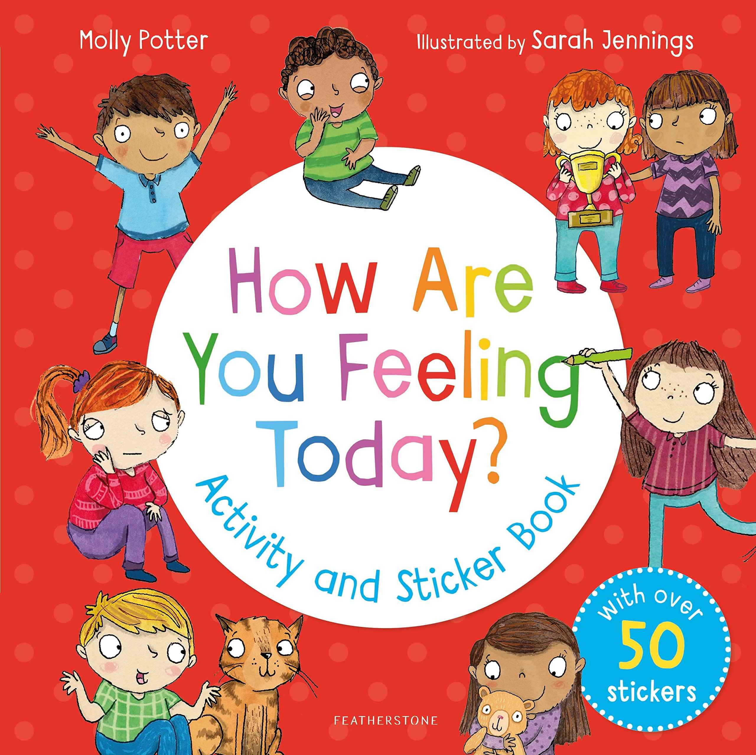 How Are You Feeling Today? Activity and Sticker Book by Molly Potter (ISBN: 9781472966735)