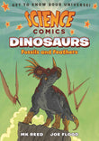 Science Comics: Dinosaurs: Fossils and Feathers by MK Reed; Joe Flood (ISBN: 9781626721432)