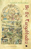 By The Tungabhadra – Saradindu Bandyopadhyay [PB] | 9789350290118