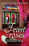 A Feast Of Roses  Indu Sundaresan [PB] | 9789350292099