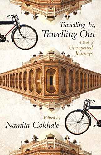 Travelling In Travelling Out : A Book Of – Namita Gokhale [PB] | 9789350298237