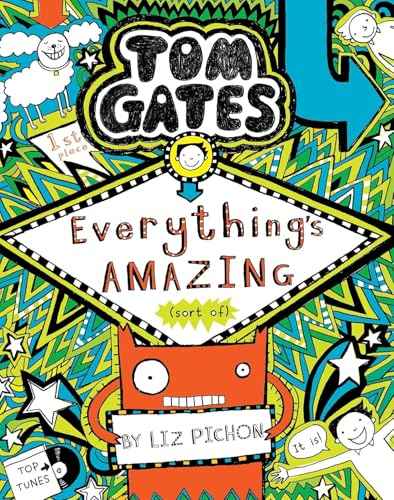 Tom Gates #03 Everythings Amazing (Sort Of) – Liz Pichon [PB] | 9789351033011