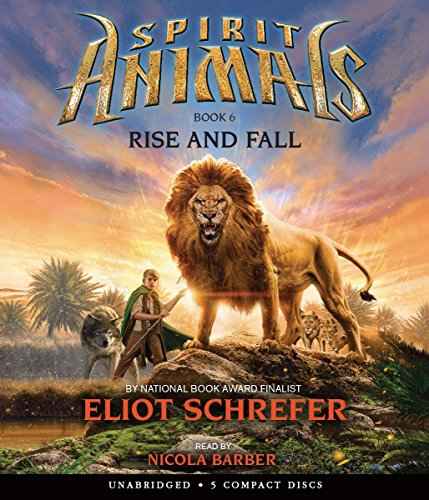 Spirit Animals Book-6: Rise And Fall  Eliot Schrefer [HB] | 9789351036975