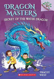 Dragon Masters #03: Secret Of The Water Dragon (A Branches Book)  Tracey West [PB] | 9789351038207
