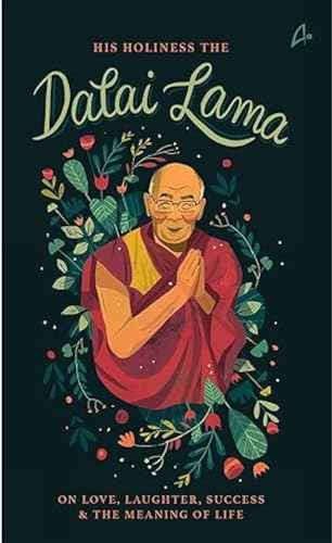 His Holiness The Dalai Lama On Love, Success, Happiness & The Meaning Of Life  Edited By Dede Cummings, Travis Hellstrom [PB] | 9789381506660