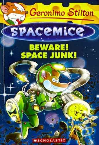 Geronimo Stilton - Spacemice#07 Beware! Space Junk!  Geronimo Stilton [PB] | 9789386041081