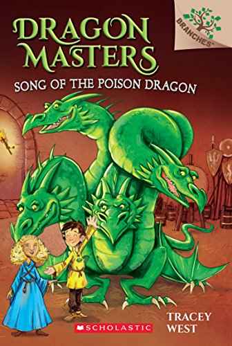 Dragon Masters #05: Song Of The Poison Dragon (A Branches Book)  Tracey West [PB] | 9789386106292