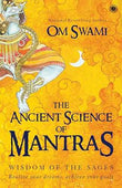 The Ancient Science of Mantras: Wisdom of the Sages | 9789386348715