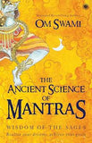 The Ancient Science of Mantras: Wisdom of the Sages | 9789386348715