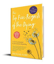 Top Five Regrets of the Dying : A Life Transformed by the Dearly Departing (Limited Edition Hardcove | 9789388302722