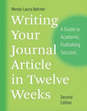 Writing Your Journal Article in Twelve Weeks 2nd Edition: ISBN 9780226499918 | 9780226499918 | Paperback
