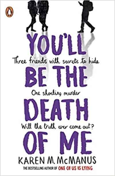 You will Be the Death of Me (Paperback)Ð  by Karen M. McManus