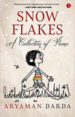 Snowflakes: A Collection of Poems (Paperback)Ð  by Aryaman Darda