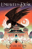 Unravel the Dusk (The Blood of Stars) by Lim, Elizabeth (ISBN: 9781529362916)