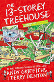 The 13-Storey Treehouse (The Treehouse Books) Griffiths, Andy and Denton, Terry by Andy Griffiths (ISBN: 9781447279785)