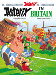 Asterix in Britain: Album #8 by Goscinny Rene (ISBN: 9780752866192)
