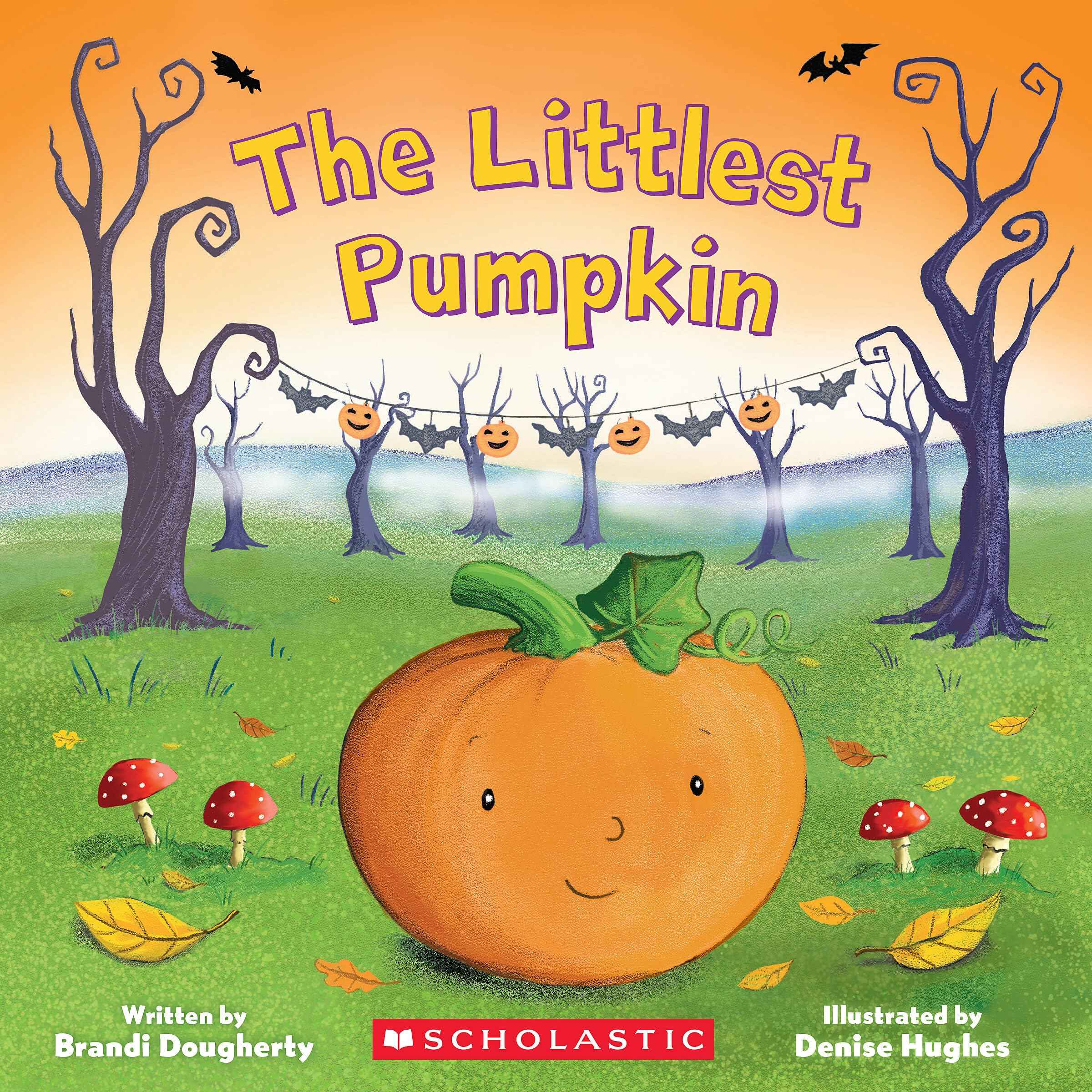 The Littlest Pumpkin: A Kindergarten and Preschool Halloween Book by Brandi Dougherty (ISBN: 9781338850000)