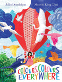 TWO HOOTS Colours, Colours Everywhere A lift-the-flap adventure from an award-winning duo. by Julia Donaldson, Sharon King-Chai (ISBN: 9781529078534)