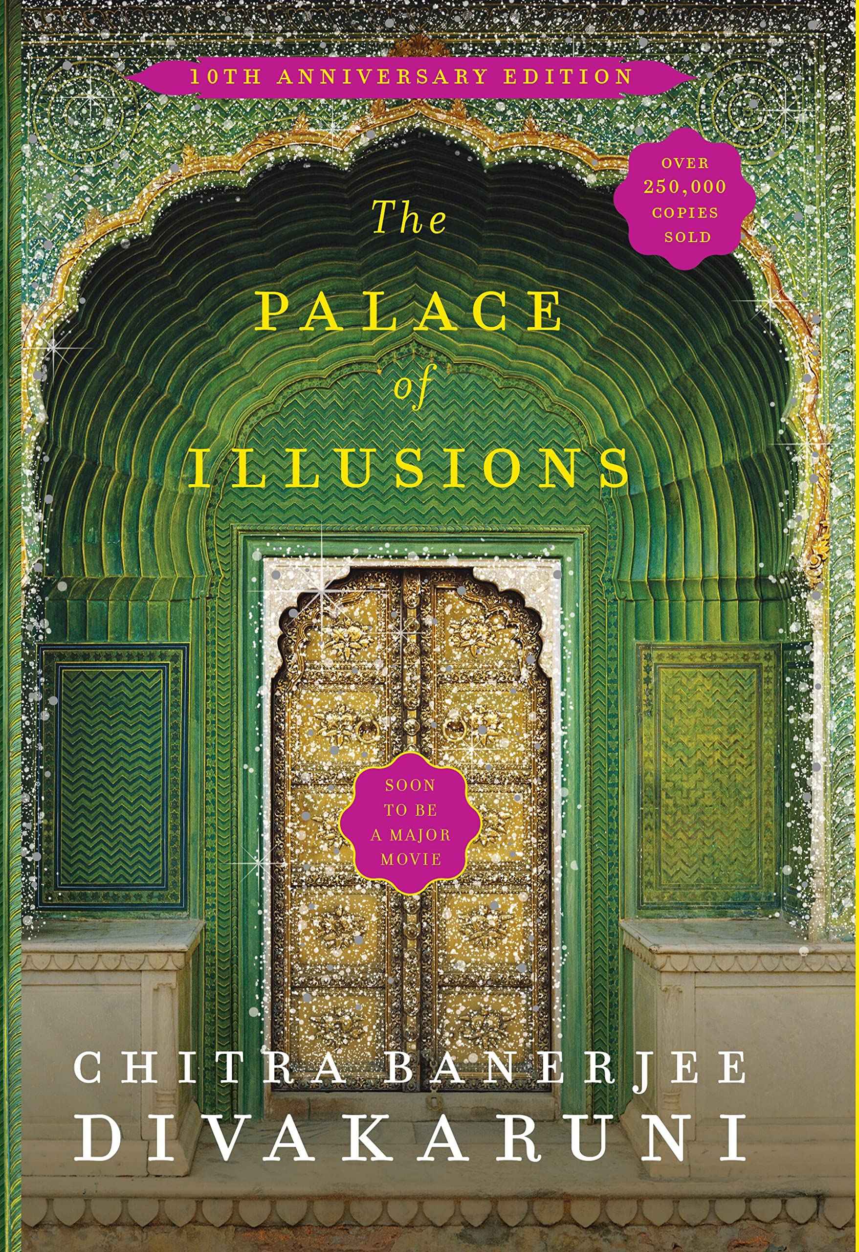 MACMILLAN The Palace of Illusions (10th Anniversary Edition) by Chitra Banerjee Divakaruni (ISBN: 9789386215659)