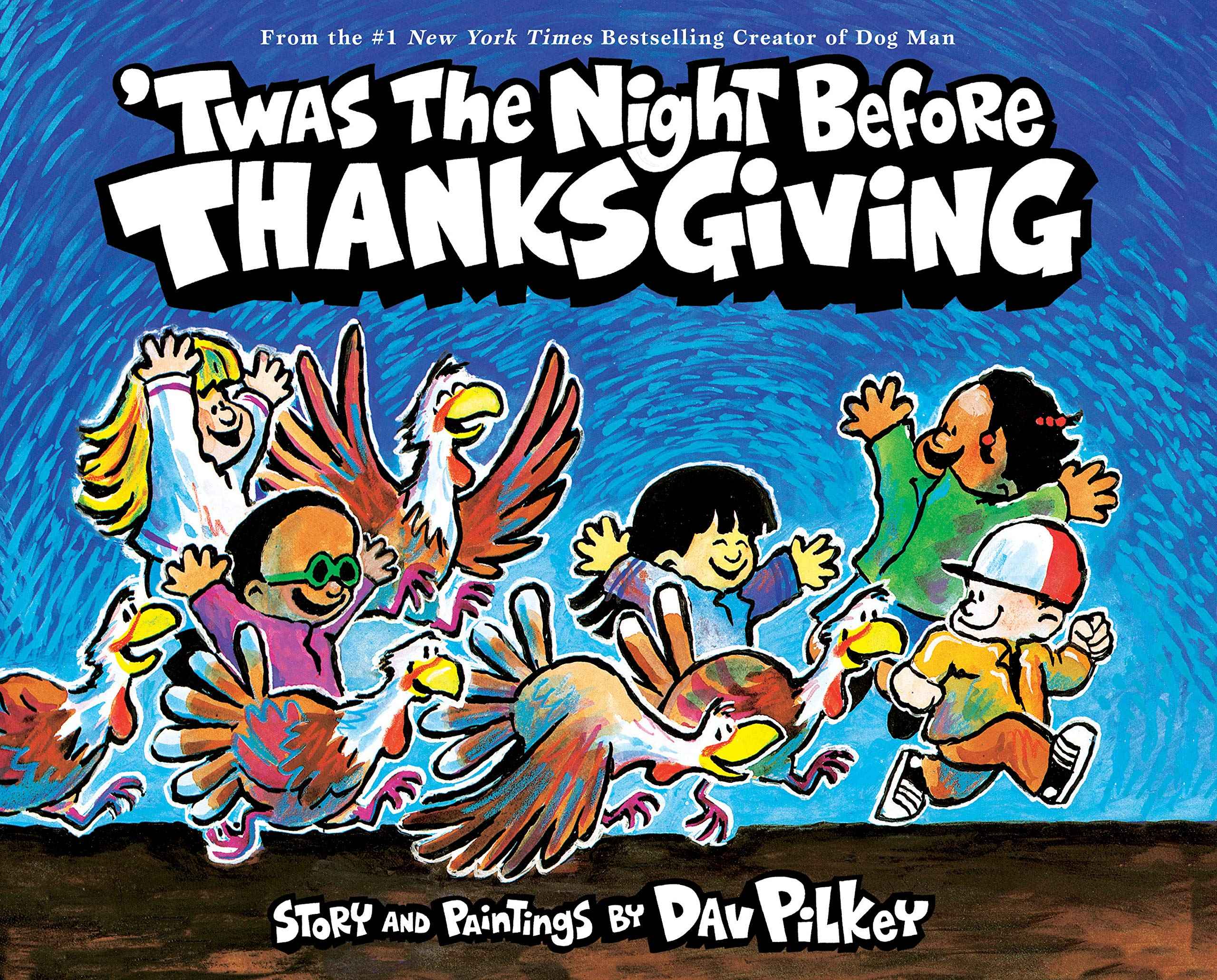 'Twas the Night Before Thanksgiving by Dav Pilkey (ISBN: 9781338670417)