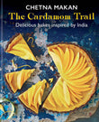 The Cardamom Trail: Delicious bakes inspired by India by Makan, Chetna (ISBN: 9781784727932)