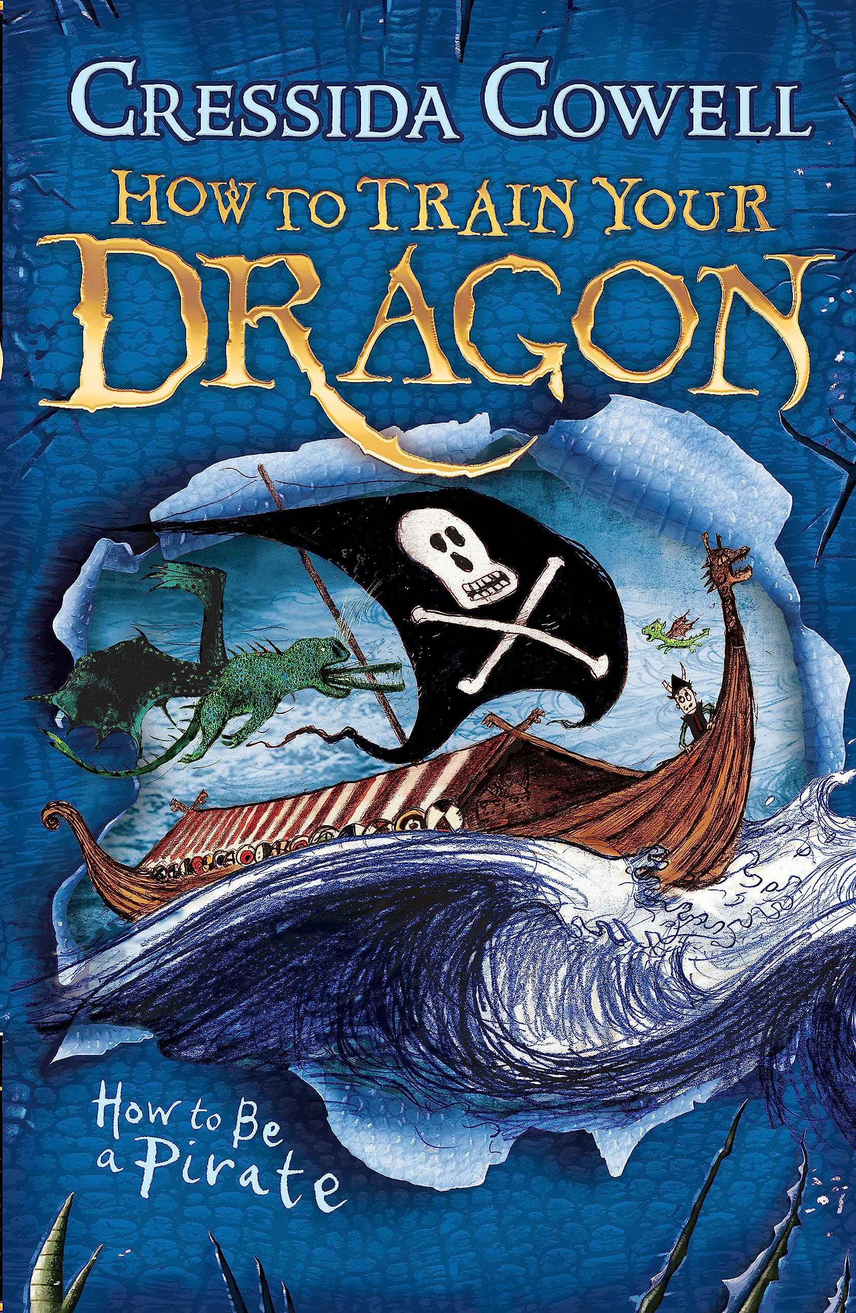 How to Be a Piratebook 2 (How to Train Your Dragon) by Cowell, Cressida (ISBN: 9780340999080)