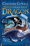 How to Be a Piratebook 2 (How to Train Your Dragon) by Cowell, Cressida (ISBN: 9780340999080)