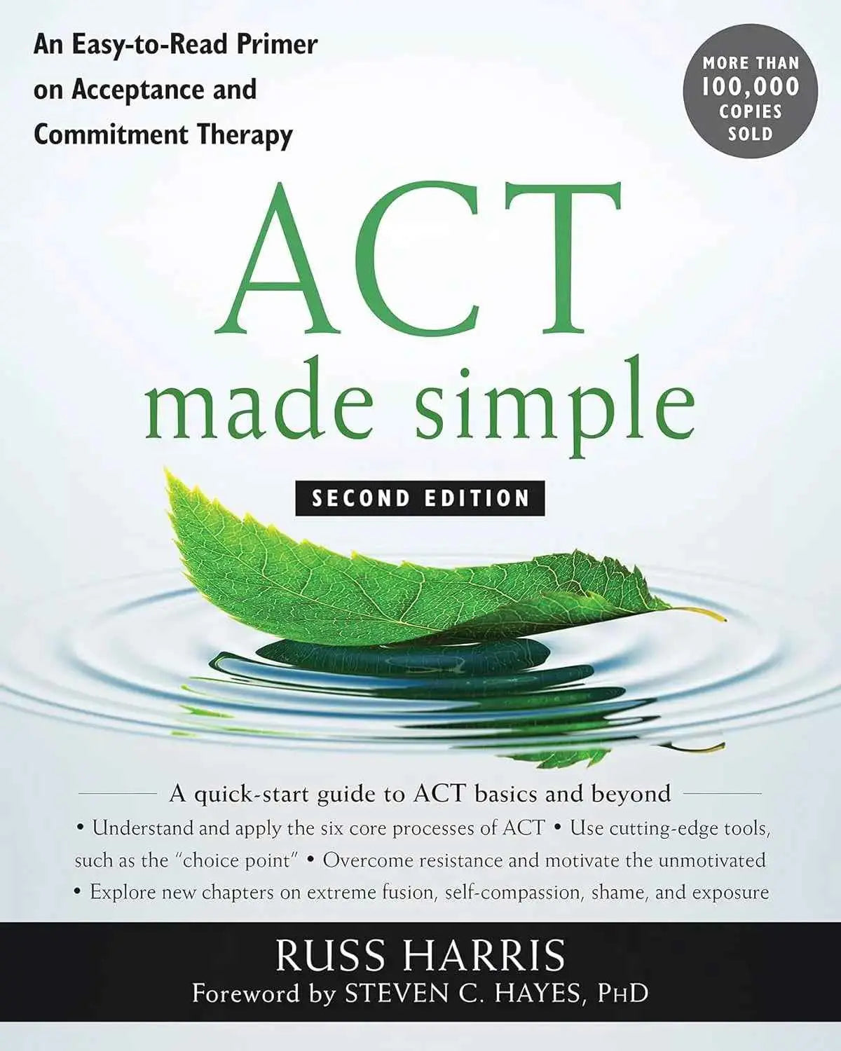 ACT Made Simple: an Easy-to-Read Primer on Acceptance and Commitment Therapy 2Ed Paperback 978-1684033010
