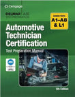 Automotive Technician Certification Test Preparation Manual A-Series (DELMAR LEARNING'S ASE TEST PREP SERIES) 5th Edition ISBN: 9780357644607 - NYBooksHub