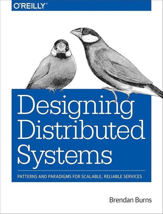 Designing Distributed Systems |9781491983645| Brendan Burns