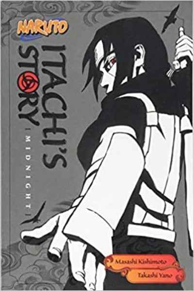 Naruto: Itachi's Story, Volume 2: Midnight (Naruto Novels) PaperbackÐ  by Takashi Yano  (Author)