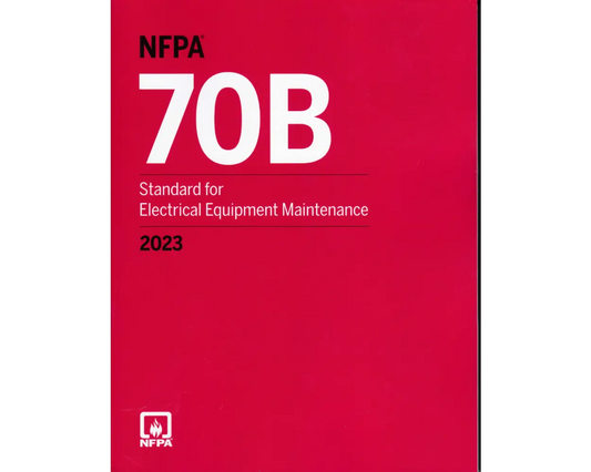 NFPA 70B Standard for Electrical Equipment Maintenance 2023 Edition Code Book