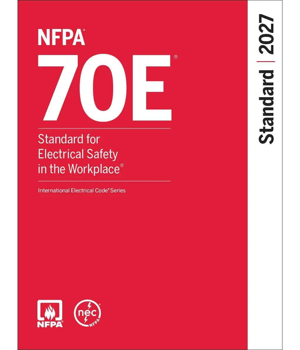 NFPA 70E 2027: Standard for Electrical Safety in the Workplace – Paperback / Softcover Edition