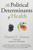 The Political Determinants of Health Paperback  ISBN: 9781421437897 ISBN 9781421437897 Paperback bookcover – Nybookshub