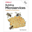 Building Microservices – Designing Fine-Grained Systems (2nd Ed.) | Designing Fine-Grained Systems | Paperback