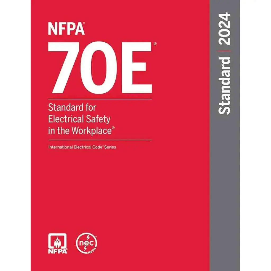NFPA 70E 2024 ‚Äî Electrical Safety in the Workplace (Paperback) | 9781455930487 | Paperback