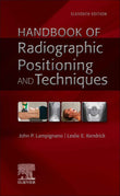 Handbook of Radiographic Positioning and Techniques (11th Edition) by John P. Lampignano & Leslie E. Kendrick – Spiral Bound (ISBN: 9780323936163)