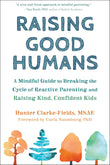 Raising Good Humans by Hunter Clarke-Fields book cover at Nybookshub