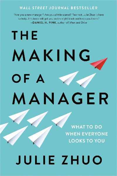 The Making of a Manager (Paperback) - Julie Zhuo