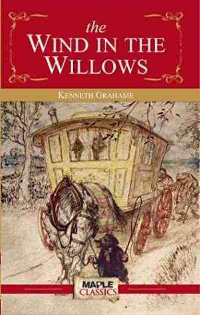 The Wind in the Willows (Children Classics) PaperbackÐ  by Kenneth Grahame