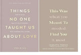 This Was Meant to Find You  +  Things No One Taught Us About Love: : paperback image 1