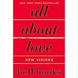 All About Love: New Visions: 1 (Love Song to the Nation) Paperback by bell hooks