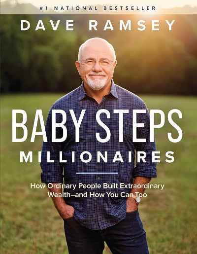Baby Steps Millionaires by Dave Ramsey
