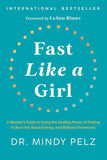Fast Like a Girl – Dr. Mindy Pelz Hardcover | 9781401969929