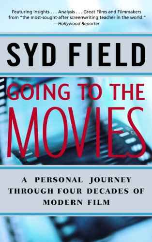 Going to the Movies PaperbackÐ  by Syd Field