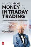 How to make money in Intraday Trading PaperbackÐ  by Ashwani Gujral