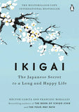 Japanese Longevity Secrets – Ikigai: The Secret to a Long and Happy Life |9780143130727|
