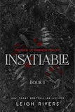 Insatiable: The Edge of Darkness Trilogy by Leigh Rivers – Paperback (ISBN: 9781638935469)