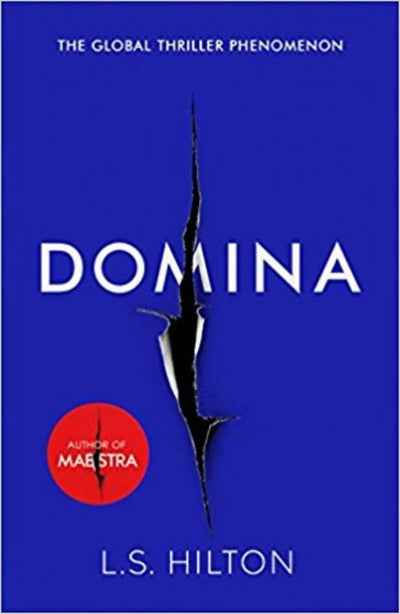 Domina: The Global Thriller Phenomenon with a Sensational New Trailer (Paperback)Ð  by L.S. Hilton